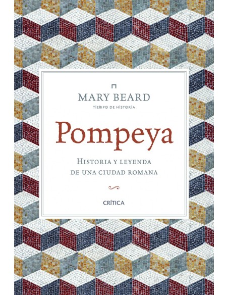 Pompeya Historia y leyenda de ciudad romana