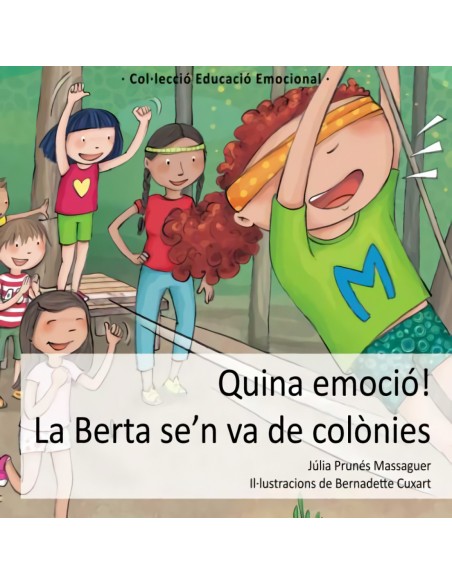 Quina emocio La Berta se n va de colonies
