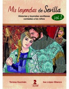 Mis leyendas de Sevilla Volumen II