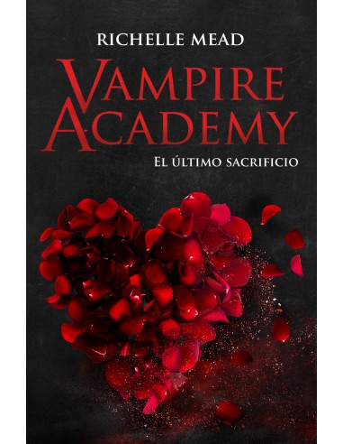 Vampire Academy 6 El ultimo sacrificio