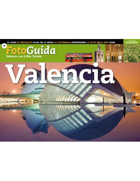 Valencia con il Bus Turistic FotoGuida