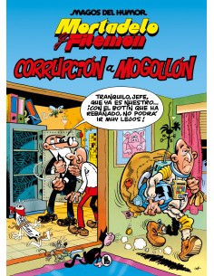 MORTADELO Y FILEMON CORRUPCION A MOGOLLON