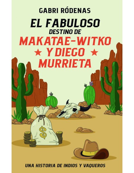 El fabuloso destino de makatae witko y diego murrieta