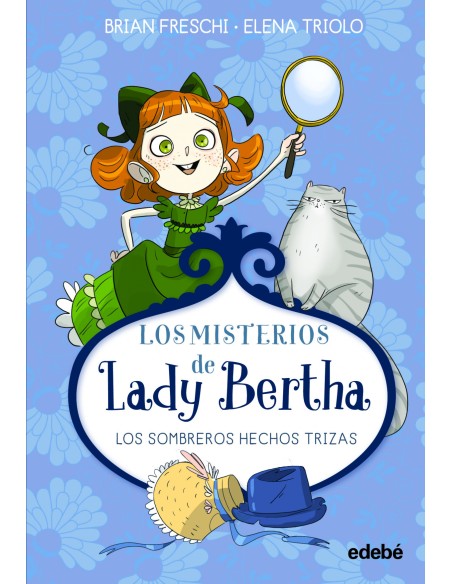 Lady bertha y los sombreros hechos trizas