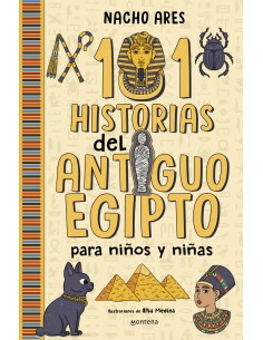 101 HISTORIAS DEL ANTIGUO EGIPTO PARA NINOS Y NINAS