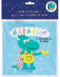BADABUM El dragoncito se bana Libro de bano magico