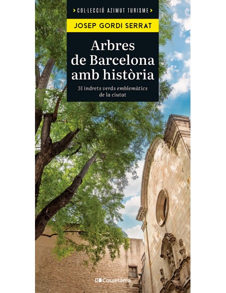 Arbres de Barcelona amb historia