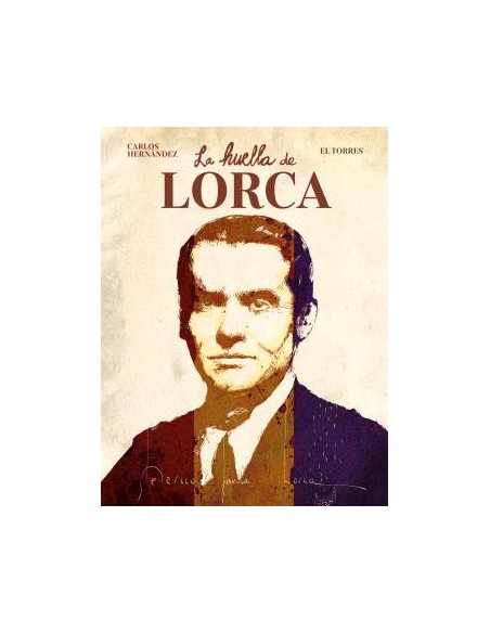 LA HUELLA DE LORCA