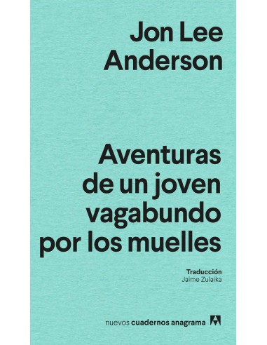 Aventuras de un joven vagabundo por los muelles