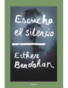 ESCUCHA EL SILENCIO
