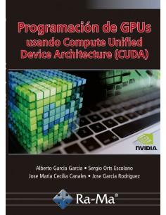 Programacion de GPUs Usando Compute Unified Device Architecture CUDA