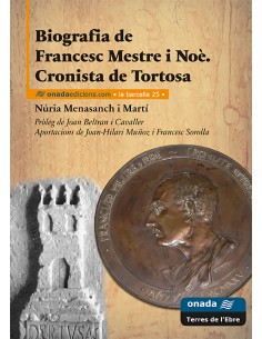Biografia de Francesc Mestre i Noe Cronista de Tortosa
