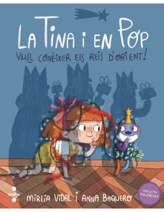 La Tina i en Pop 7 Vull coneixer els Reis d Orient