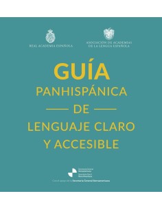 Guia panhispanica de lenguaje claro y accesible