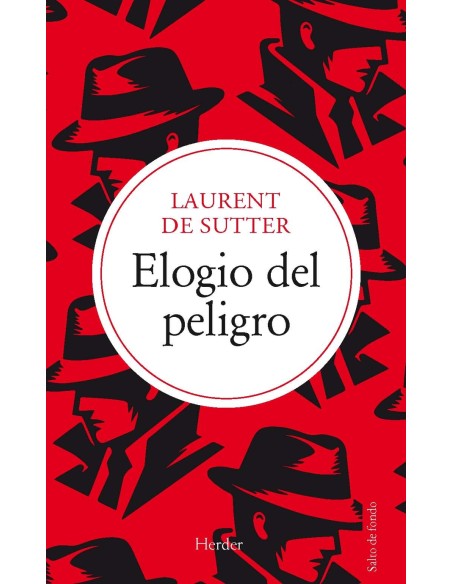 Elogio del peligro