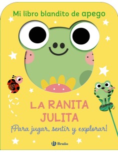 Mi libro blandito de apego La ranita Julita