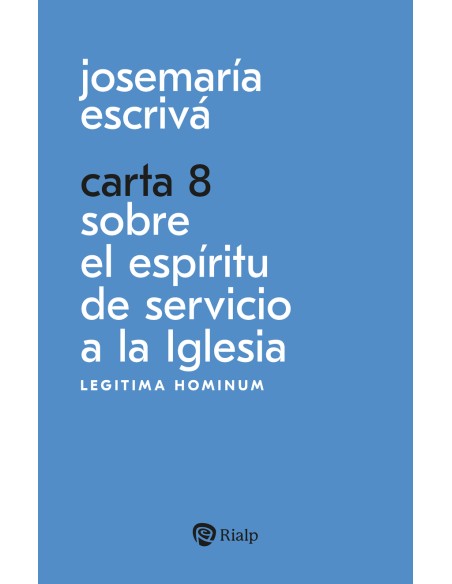 Carta 8 Sobre el espiritu de servicio a la Iglesia