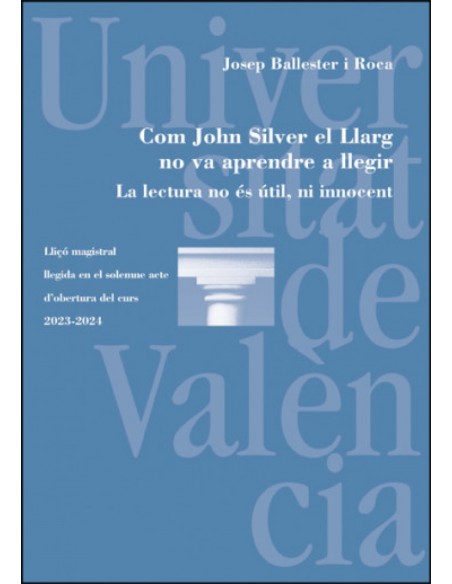 COM JOHN SILVER EL LLARG NO VA APRENDRE A LLEGIR