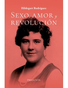 Sexo amor y revolucion