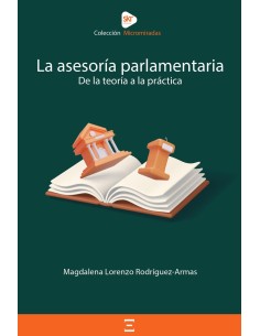 ASESORIA PARLAMENTARIA DE LA TEORIA A LA PRACTICA