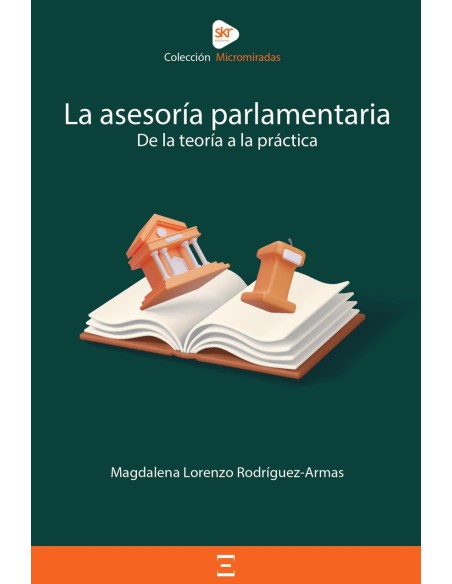 ASESORIA PARLAMENTARIA DE LA TEORIA A LA PRACTICA
