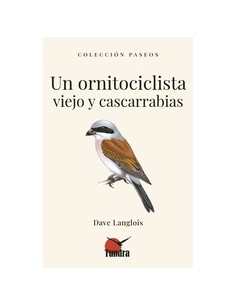 Un ornitociclista viejo y cascarrabias