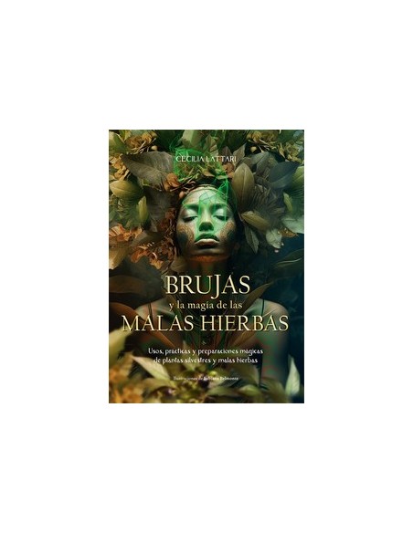 Brujas y la magia de las malas hierbas Brujas y la magia de las malas hierbas