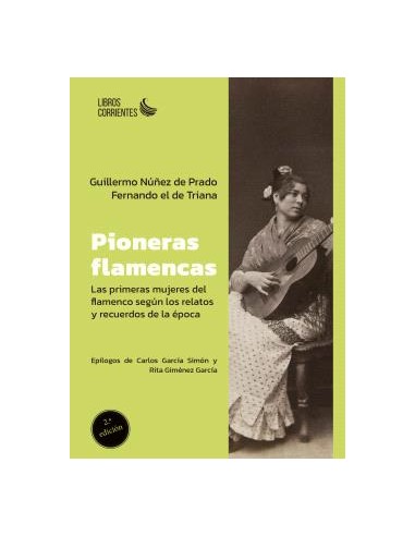 Pioneras flamencas primeras mujeres del flamenco