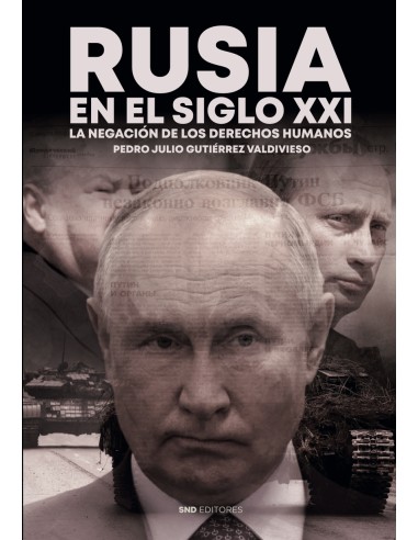 RUSIA EN EL SIGLO XXI LA NEGACION DE LOS DERECHOS HUMANOS