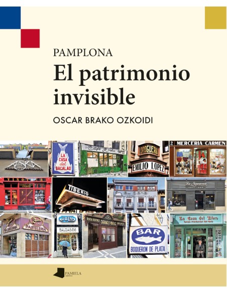 PAMPLONA EL PATRIMONIO INVISIBLE