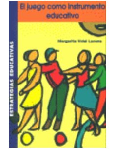 El juego como instrumento educativo