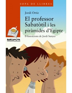EL PROFESSOR SABAToTIL I LES PIRaMIDES D EGITPE