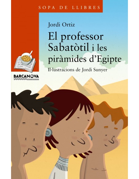EL PROFESSOR SABAToTIL I LES PIRaMIDES D EGITPE