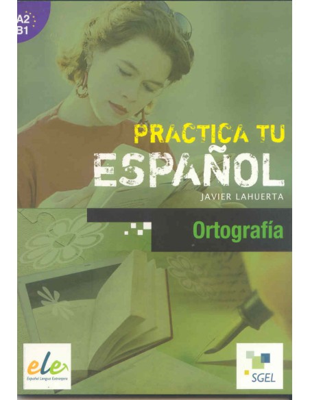 ORTOGRAFIAA2 B1ESPANOL PARA EXTRANJEROS