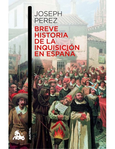 Breve historia de la Inquisicion en Espana