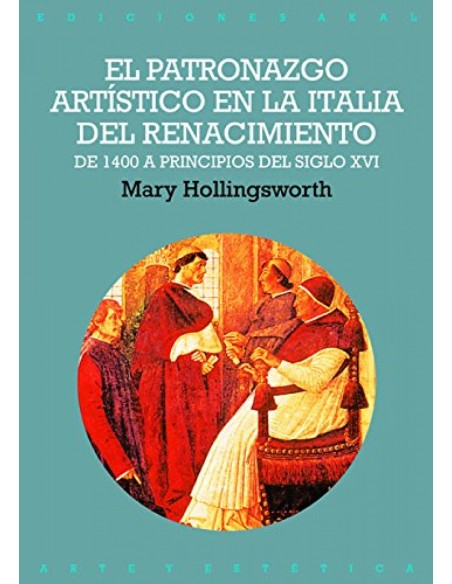 El patronazgo artistico en la Italia del Renacimiento