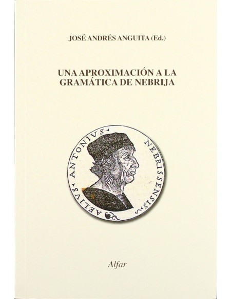 UNA APROXIMACION A LA GRAMATICA DE NEBRIJA