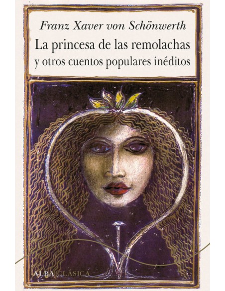 LA PRINCESA DE LAS REMOLACHAS Y OTROS CUENTOS POPULARES INEDITOS
