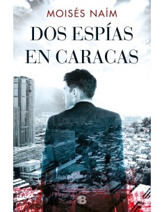 DOS ESPIAS EN CARACAS