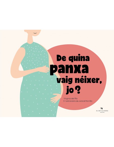 De quina panxa vaig neixer jo