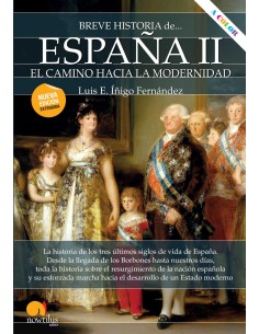 Breve historia de Espana II El camino hacia la modernidad