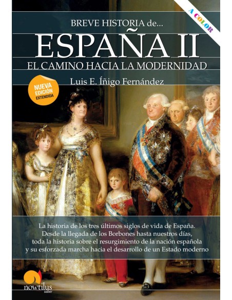 Breve historia de Espana II El camino hacia la modernidad