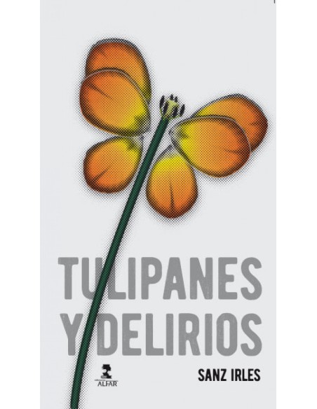 Tulipanes y delirios