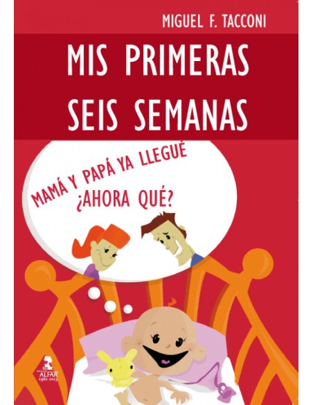 Mis primeras seis semanas