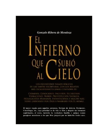 El infierno que subio al cielo