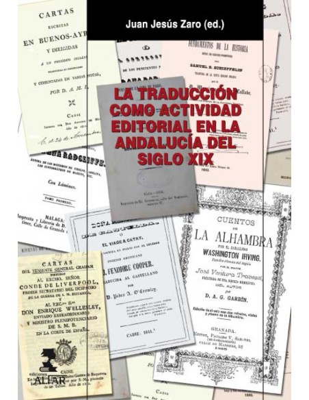 La traduccion como actividad editorial en la Andalucia del siglo XIX