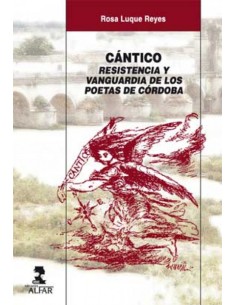 Cantico Resistencia y vanguardia de los poetas de Cordoba