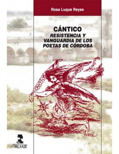 Cantico Resistencia y vanguardia de los poetas de Cordoba