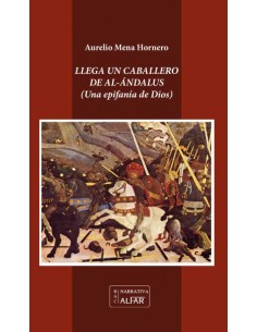 Llega un caballero de al Andalus
