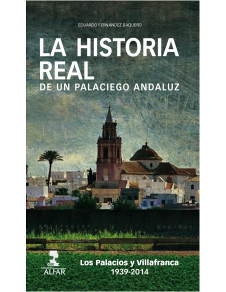 La historia real de un palaciego andaluz